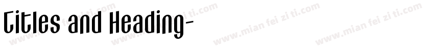 Titles and Heading字体转换